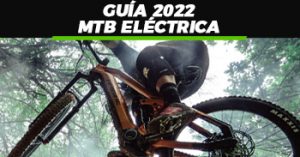 Lee más sobre el artículo BICIS «MTB Eléctrica guía 2022»