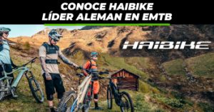 Lee más sobre el artículo HAIBIKE: Líder en bicicletas eléctricas de montaña